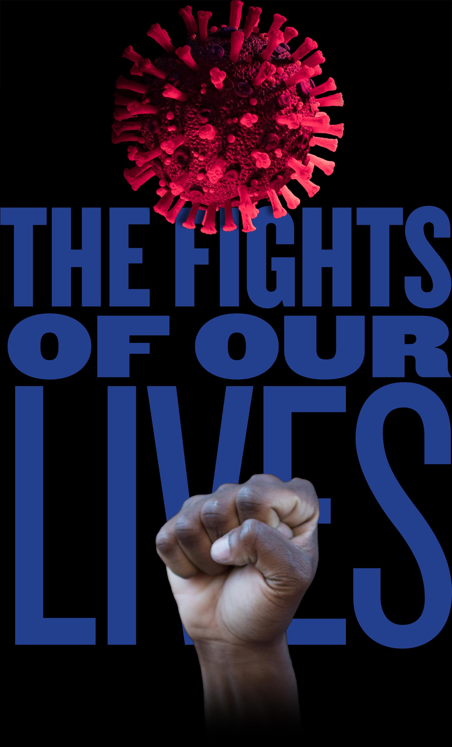 The fights of our lives typography with a virus and fist hovering over