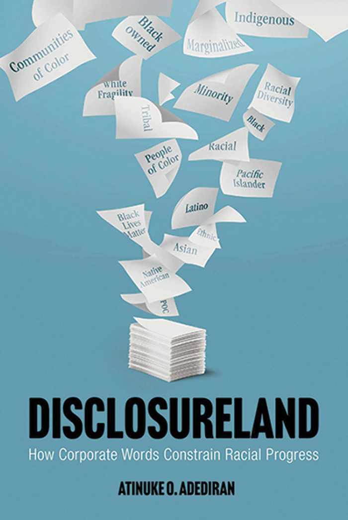 Book cover of "Disclosureland: How Corporate Words Constrain Racial Progress" by Atinuke O. Adediran
